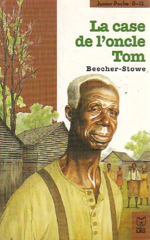 La case de l'oncle Tom - Harriet Beecher-Stowe -  Junior poche 8-12 - Livre