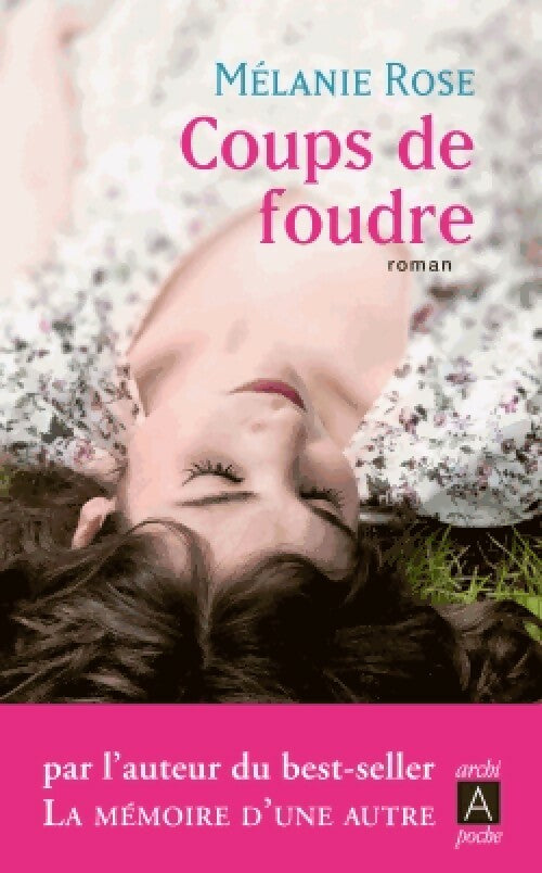 Livrenpoche : Coups de foudre - Melanie Rose - Livre