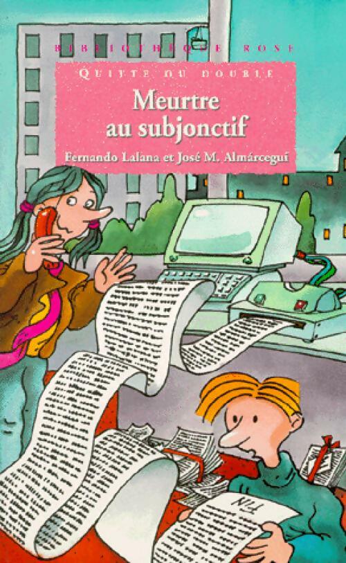 Livrenpoche : Quitte ou double : Meurtre au subjonctif - Fernando Lalana - Livre
