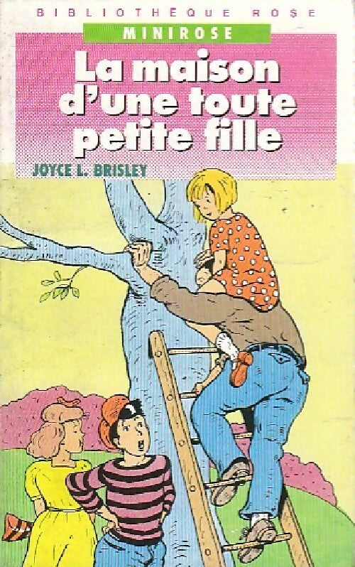 Livrenpoche : La maison d'une toute petite fille - Joyce L. Brisley - Livre