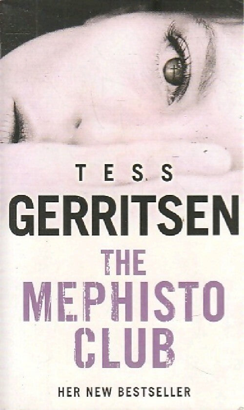 Livrenpoche : The Mephisto club - Tess Gerritsen - Livre
