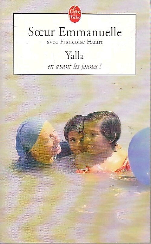 Livrenpoche : Yalla, en avant les jeunes - Soeur Emmanuelle - Livre