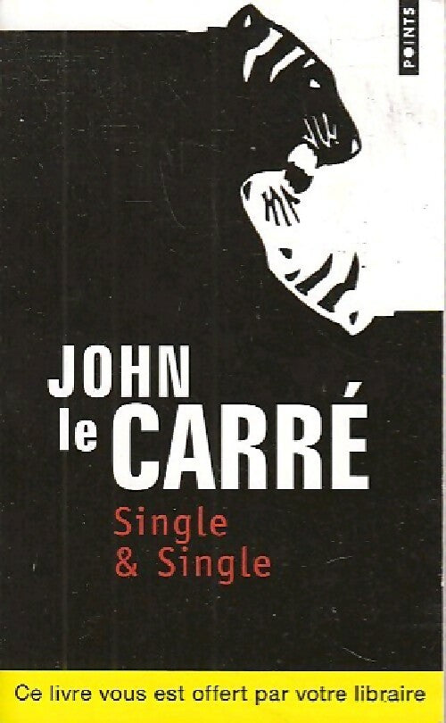 Livrenpoche : Single & single - John Le Carré - Livre