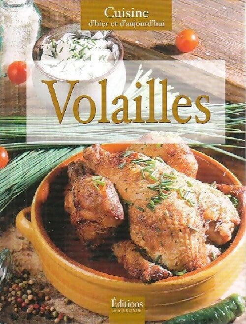 Volailles - Inconnu -  Cuisine d'hier et d'aujourd'hui - Livre
