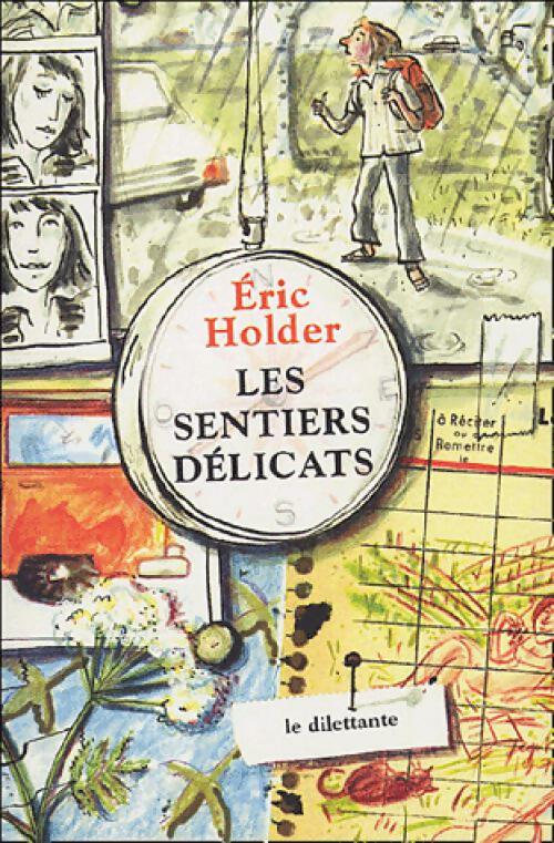 Livrenpoche : Les sentiers délicats - Eric Holder - Livre