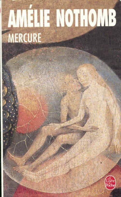 Livrenpoche : Mercure - Amélie Nothomb - Livre