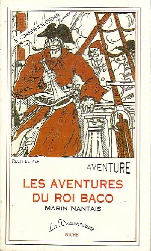 Livrenpoche : Les aventures du roi Baco - E. Coarer-Kalondan - Livre