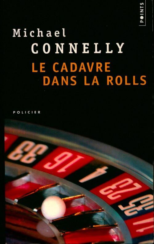 Livrenpoche : Le cadavre dans la Rolls - Michael Connelly - Livre