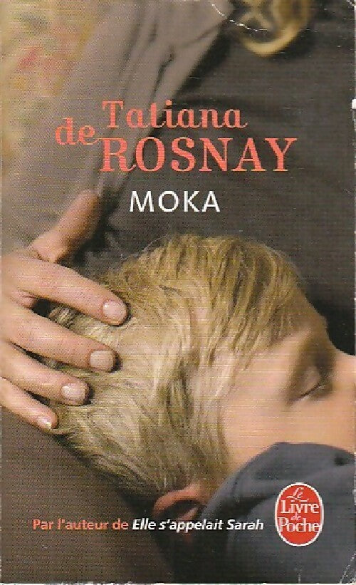 Livrenpoche : Moka - Tatiana De Rosnay - Livre