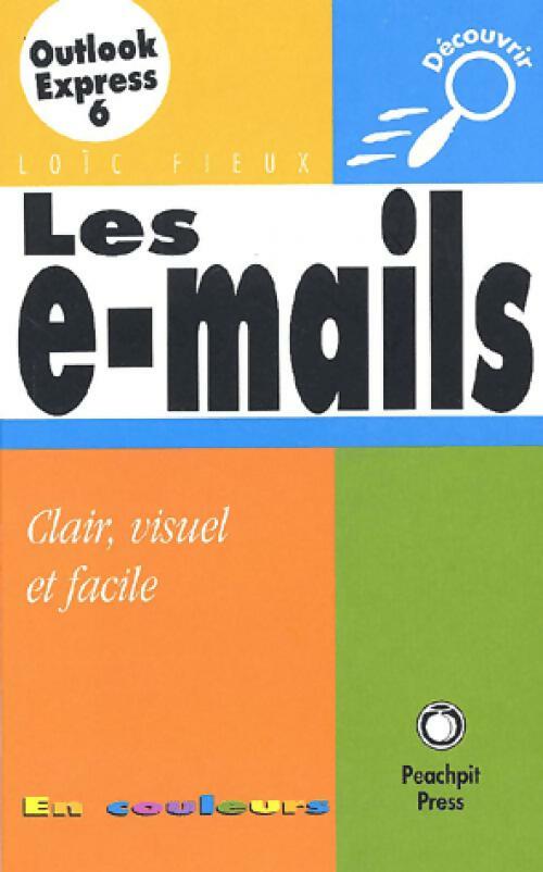 Livrenpoche : Les e-mails - Loïc Fieux - Livre