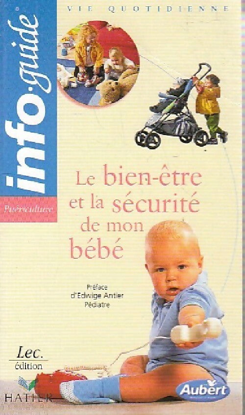 Livrenpoche : Le bien-être et la sécurité de mon bébé - Inconnu - Livre