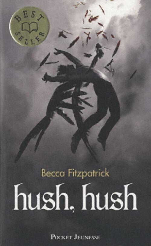Livrenpoche : Hush, hush - Becca Fitzpatrick - Livre