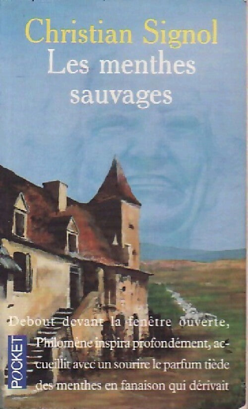 Livrenpoche : Le pays bleu Tome II : Les menthes sauvages - Christian Signol - Livre