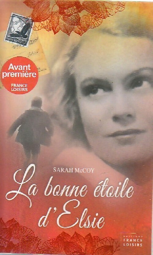 La bonne étoile d'Elsie - Sarah McCoy -  France Loisirs GF - Livre