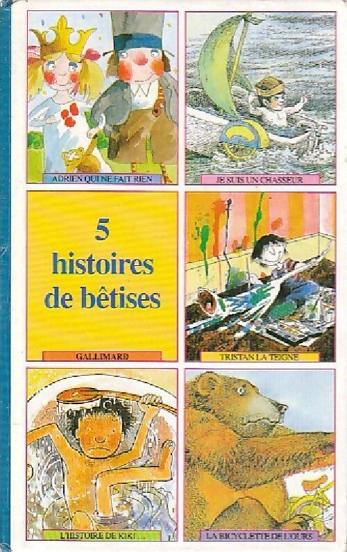 Livrenpoche : 5 histoires de bêtises - Collectif - Livre