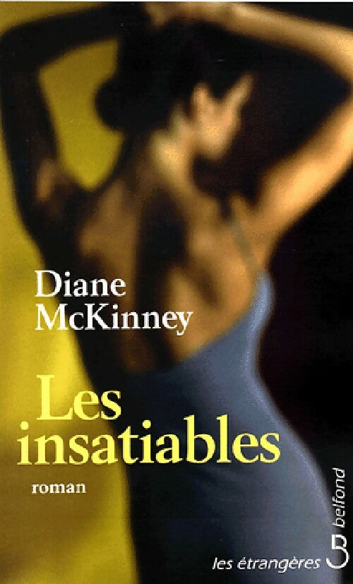 Livrenpoche : Les insatiables - Diane Mckinney - Livre