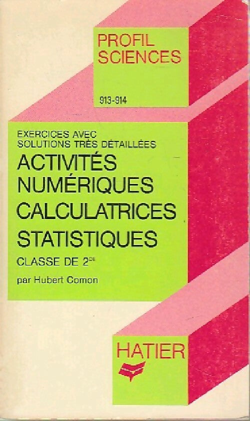 Livrenpoche : Activités numériques, calculatrices, statistiques seconde - Hubert Comon - Livre