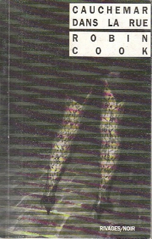 Livrenpoche : Cauchemar dans la rue - Robin Cook - Livre