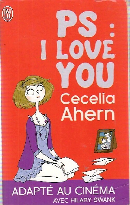 P.S. I love you - Cecelia Ahern -  J'ai Lu - Livre