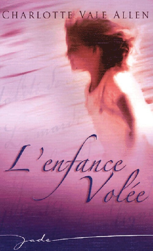 Livrenpoche : L'enfance volée - Charlotte Vale Allen - Livre