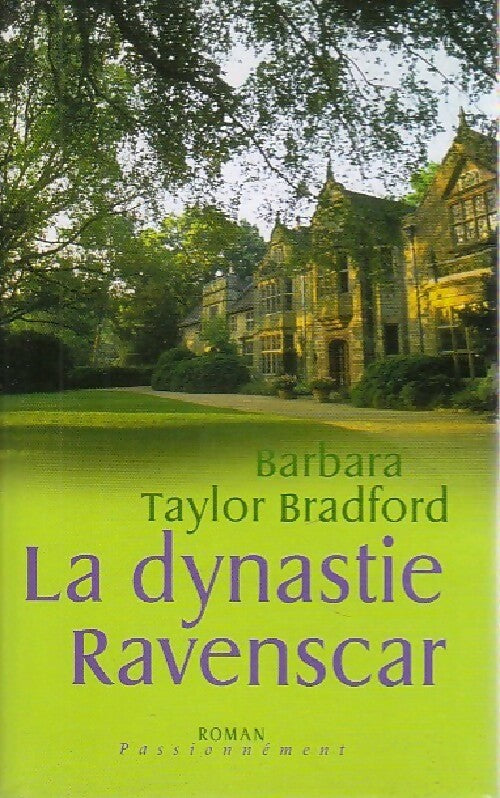 Livrenpoche : La dynastie Ravenscar - Barbara Taylor Bradford - Livre