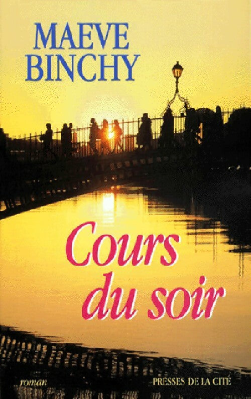 Cours du soir - Maeve Binchy -  Presses de la Cité GF - Livre