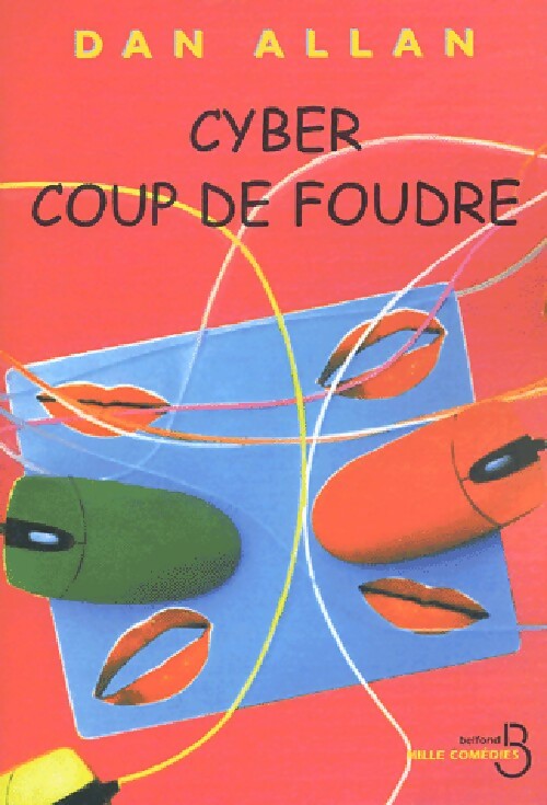 Livrenpoche : Cyber coup de foudre - Dan Allan - Livre