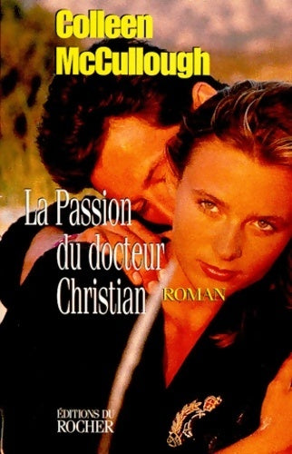 Livrenpoche : La passion du Dr Christian - Colleen McCullough - Livre