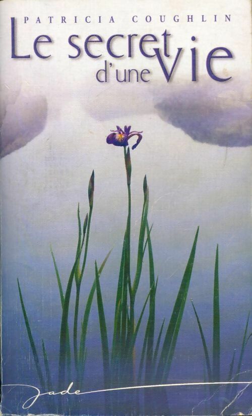Livrenpoche : Le secret d'une vie - Patricia Coughlin - Livre