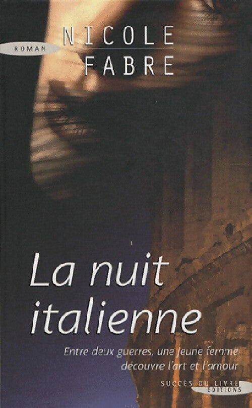 Livrenpoche : La nuit italienne - Nicole Fabre - Livre
