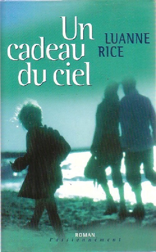 Livrenpoche : Un cadeau du ciel - Luanne Rice - Livre
