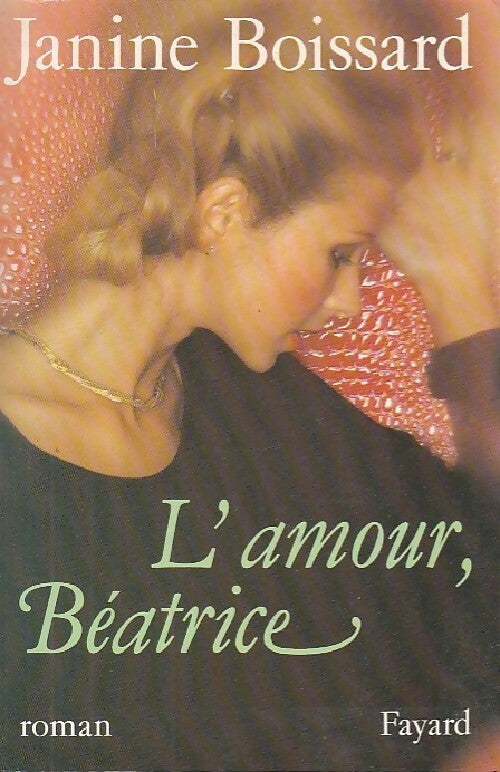 Livrenpoche : L'amour, Béatrice - Janine Boissard - Livre