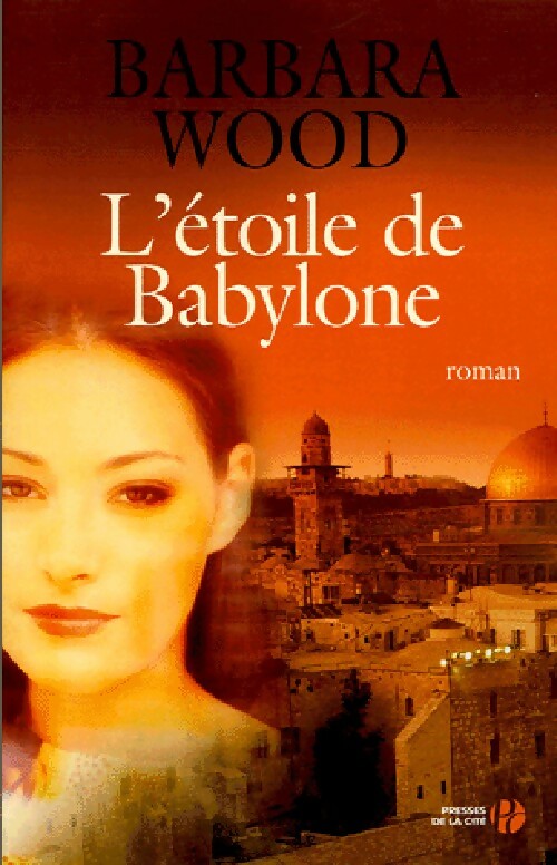 Livrenpoche : L'étoile de Babylone - Barbara Wood - Livre