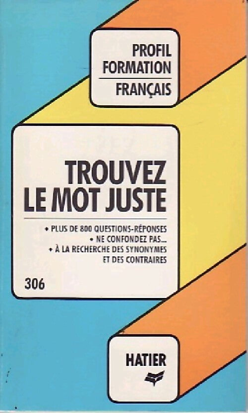 Livrenpoche : Trouvez le mot juste - André Rougerie - Livre