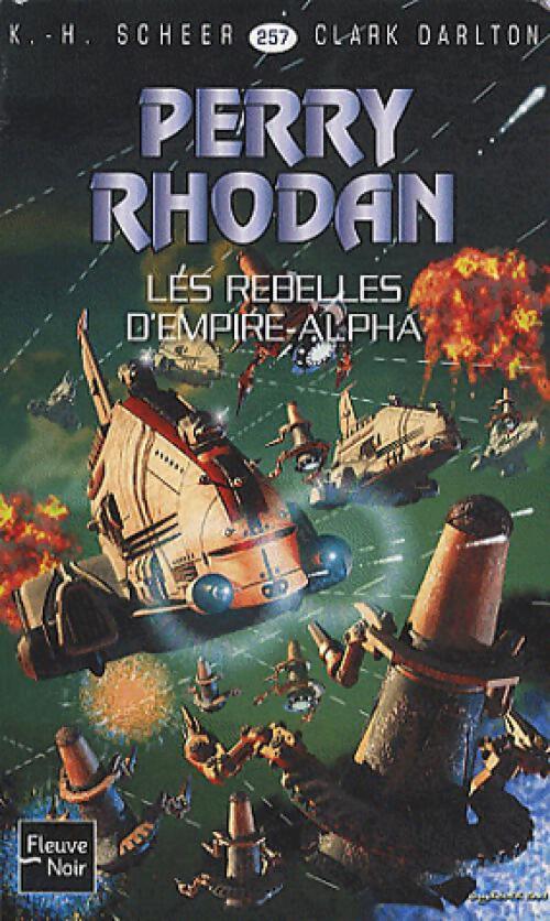 Livrenpoche : Les rebelles d'Empire-Alpha - Karl Herbert Scheer, Clark Darlton - Livre