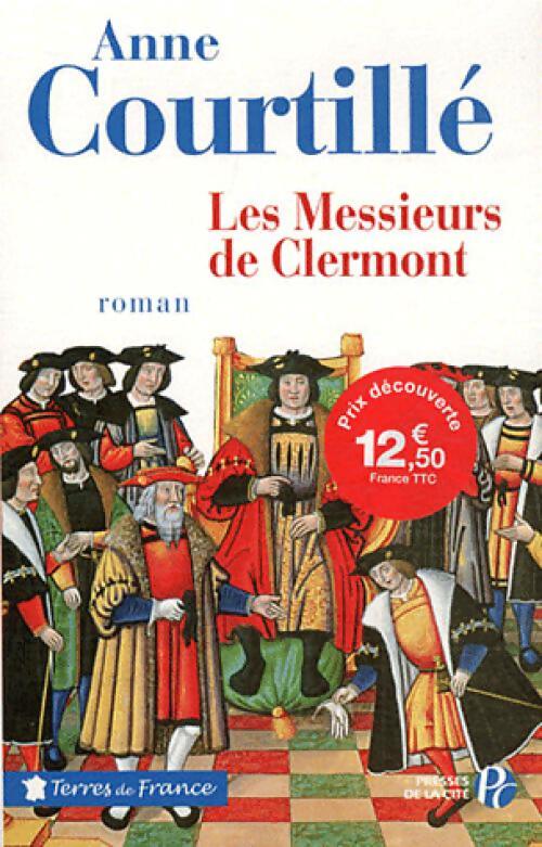 Les messieurs de Clermont - Anne Courtillé - Livre