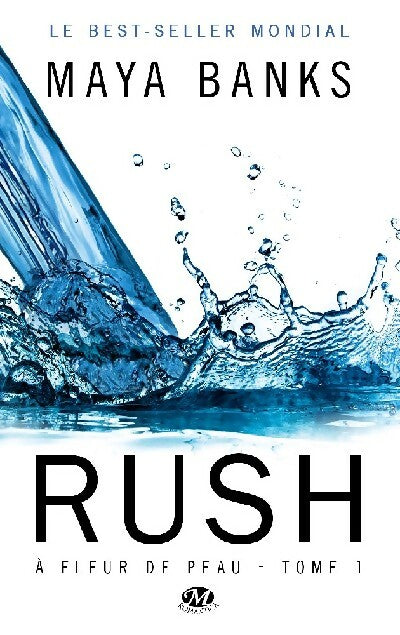Livrenpoche : A fleur de peau Tome I : Rush - Maya Banks - Livre