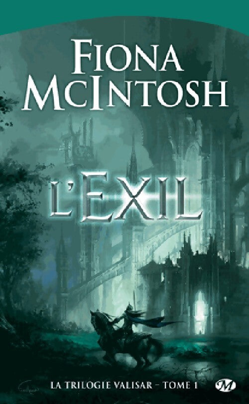 Livrenpoche : La trilogie Valisar Tome I : L'exil - Fiona McIntosh - Livre