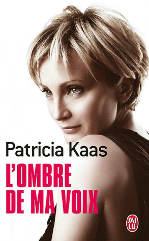 Livrenpoche : L'ombre de ma voix - Patricia Kaas - Livre