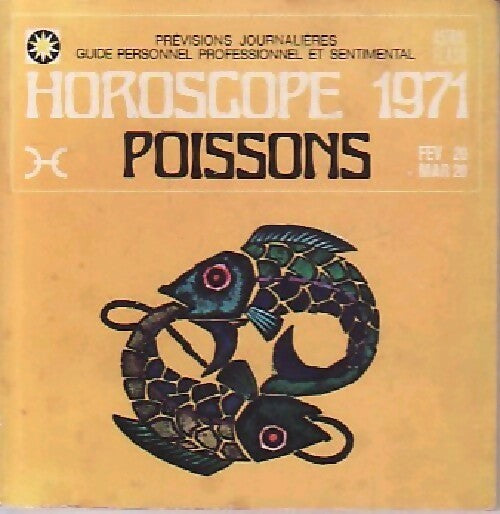 Livrenpoche : Horoscope 1971 : Poissons - G.L. Dricot - Livre