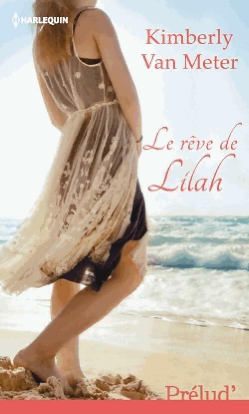 Livrenpoche : Le rêve de Lilah - Kimberly Van Meter - Livre