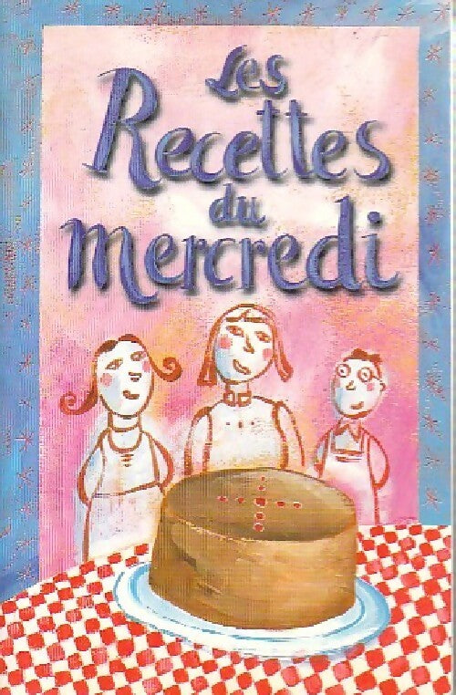 Livrenpoche : Les recettes du mercredi - Inconnu - Livre
