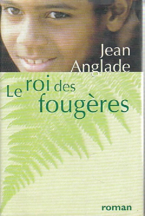 Livrenpoche : Le roi de Fougères - Jean Anglade - Livre