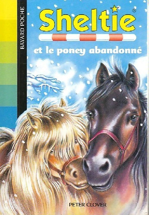 Livrenpoche : Sheltie et le poney abandonné - Peter Clover - Livre