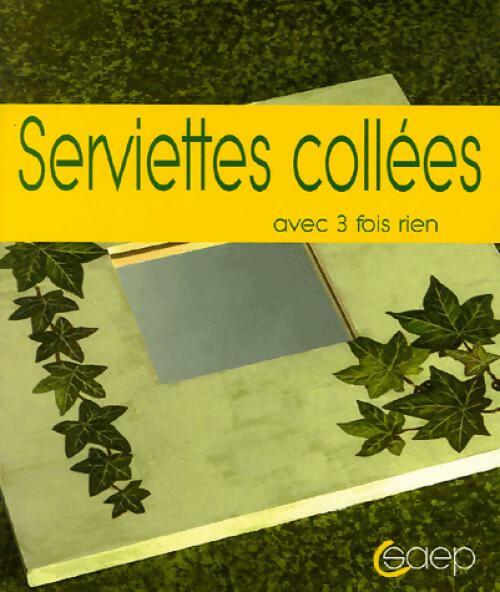 Livrenpoche : Serviettes collées avec 3 fois rien - Caroline Ka - Livre