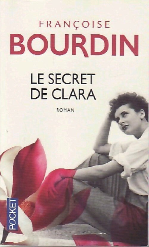 Livrenpoche : Le secret de Clara - Françoise Bourdin - Livre