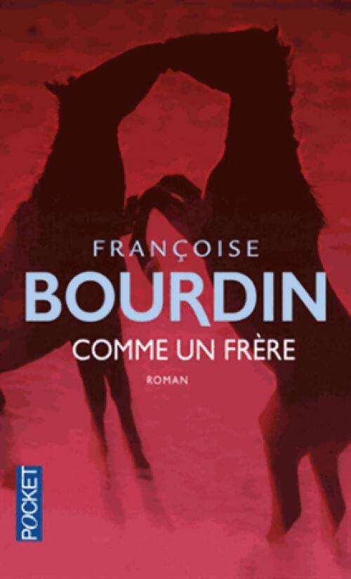 Livrenpoche : Comme un Frère - Françoise Bourdin - Livre