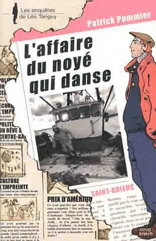 Livrenpoche : L'affaire du noyé qui danse - Patrick Pommier - Livre