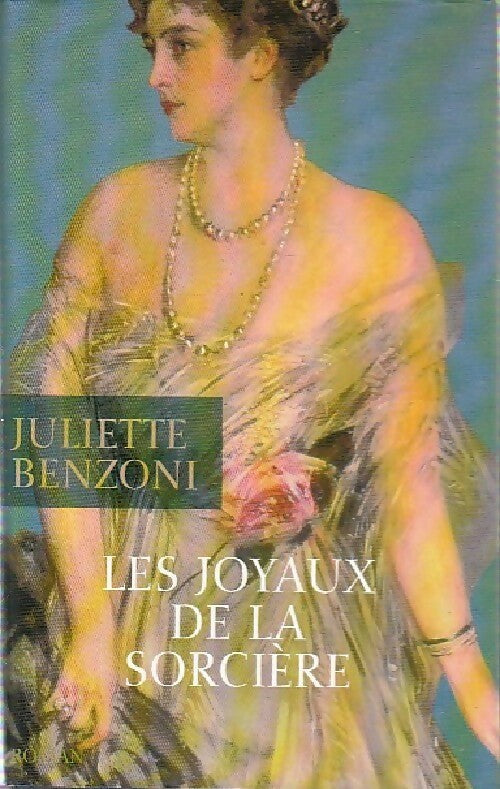 Livrenpoche : Les joyaux de la sorcière - Juliette Benzoni - Livre