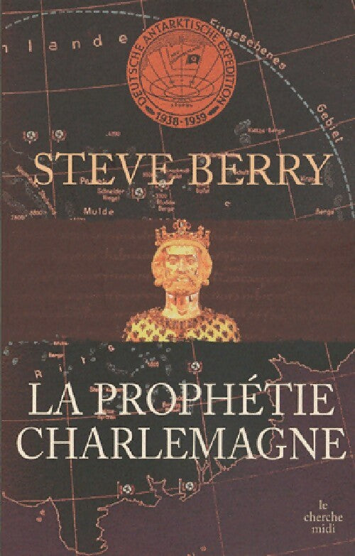 La prophétie Charlemagne - Steve Berry -  Cherche Midi GF - Livre